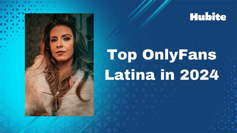 top latina onlyfans|25 Best Latina OnlyFans (Top Latinas on Only Fans)